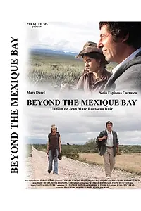 Главный постер фильма «Beyond the Mexique Bay (2008)»