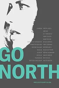 Постер к фильму «Go North (2014)»