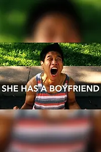 Постер к фильму «She Has a Boyfriend (2013)»