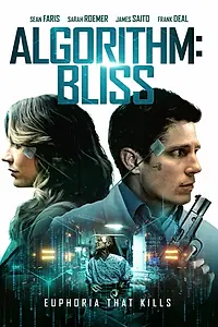 Постер к фильму «Algorithm: Bliss (2020)»