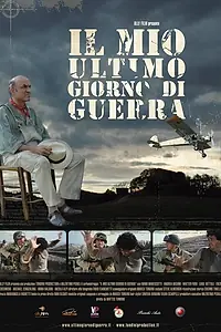 Главный постер фильма «Мой последний день войны (2009)»
