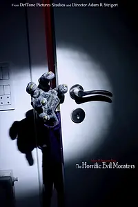 Постер к фильму «The Horrific Evil Monsters (2017)»