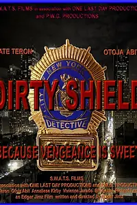 Постер к фильму «Dirty Shield (2014)»