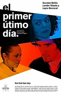 Постер к фильму «El primer último día (2015)»