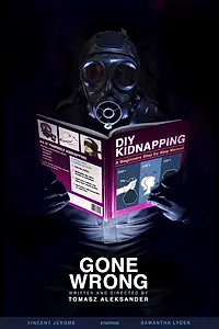 Постер к фильму «Gone Wrong (2014)»