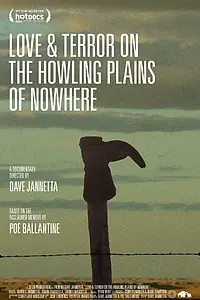 Главный постер фильма «Love & Terror on the Howling Plains of Nowhere (2014)»