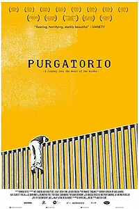 Главный постер фильма «Purgatorio: Viaje al corazón de la frontera (2013)»
