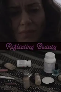 Постер к фильму «Reflecting Beauty (2013)»