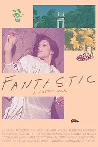Постер к фильму «Fantastic (2016)»