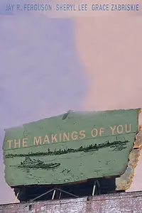Постер к фильму «The Makings of You (2014)»