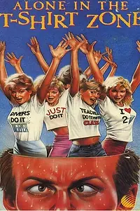 Постер к фильму «Alone in the T-Shirt Zone (1986)»