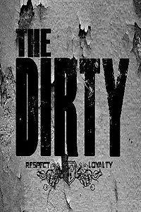 Постер к сериалу «The Dirty (2013)»