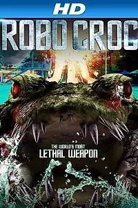 Постер к фильму «Крокодил-робот (2013)»