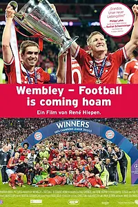 Главный постер фильма «Wembley - Football Is Coaming Hoam (2013)»
