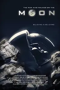 Главный постер фильма «The Man Who Walked on the Moon (2014)»