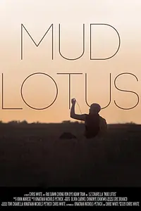 Постер к фильму «Mud Lotus (2013)»