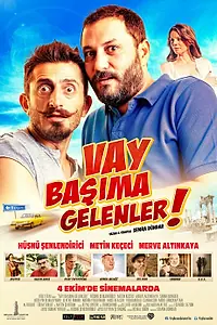 Постер к фильму «Vay Basima Gelenler (2013)»