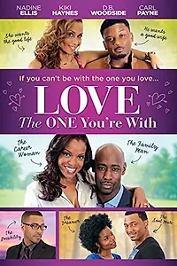 Главный постер фильма «Love the One You're With (2014)»