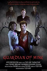 Постер к фильму «Guardian of Mine»