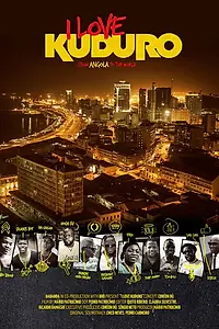 Главный постер фильма «I Love Kuduro (2013)»