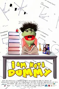Постер к фильму «I Am Not a Dummy (2014)»