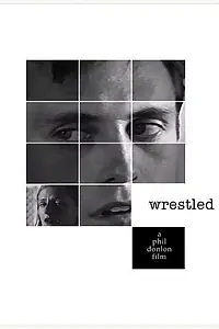 Постер к фильму «Wrestled (2003)»