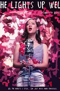 Главный постер фильма «She Lights Up Well (2014)»