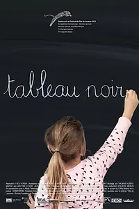 Постер к фильму «Tableau noir (2013)»