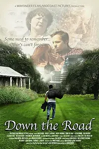 Постер к фильму «Down the Road (2006)»
