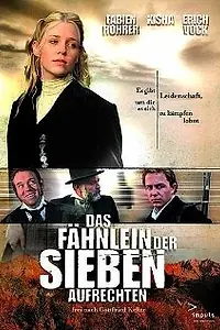 Главный постер фильма «Das Fähnlein der sieben Aufrechten (2001)»