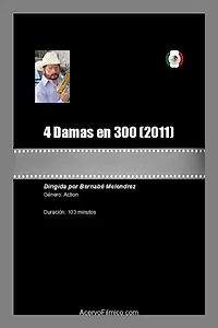 Постер к фильму «4 Damas en 300 (2011)»