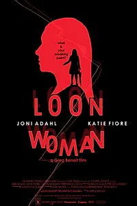 Постер к фильму «Loon Woman (2014)»