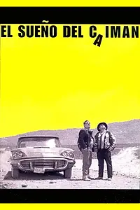Главный постер фильма «El sueño del caimán (2001)»