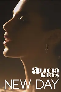 Главный постер фильма «Alicia Keys: New Day (2013)»