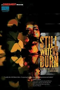 Постер к фильму «Still Waters Burn (2008)»