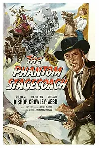 Постер к фильму «The Phantom Stagecoach (1957)»