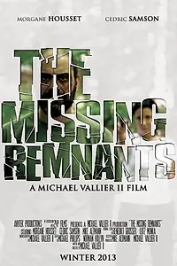 Постер к фильму «The Missing Remnants (2013)»