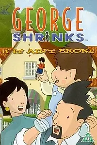Постер к мультсериалу «George Shrinks (2000 - 2003)»