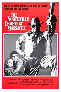Главный постер фильма «Резня в Нотвилл Кеметэри (1976)»