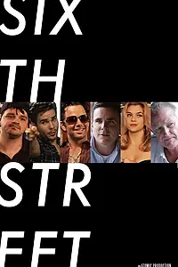Постер к фильму «Sixth Street (2012)»