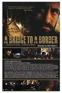 Постер к фильму «Мост до границы (2014)»
