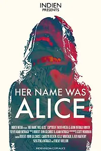 Постер к фильму «Her Name Was Alice (2014)»