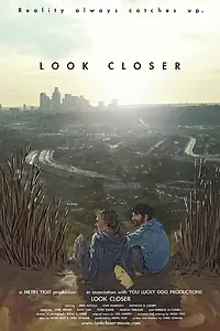 Постер к фильму «Look Closer (2013)»