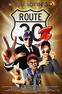 Постер к фильму «Route 30 Three! (2014)»