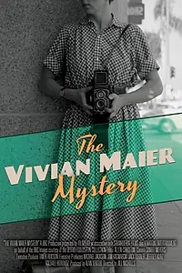 Главный постер фильма «The Vivian Maier Mystery (2013)»