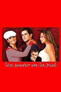Главный постер фильма «Un sueño en la piel (2010)»