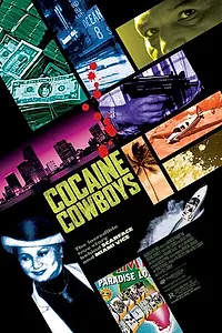 Главный постер фильма «Кокаиновые ковбои (2006)»