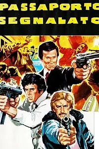 Главный постер фильма «Passaporto segnalato (1985)»