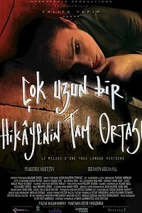 Постер к фильму «Çok uzun bir hikayenin tam ortasi (2013)»