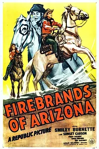 Главный постер фильма «Firebrands of Arizona (1944)»